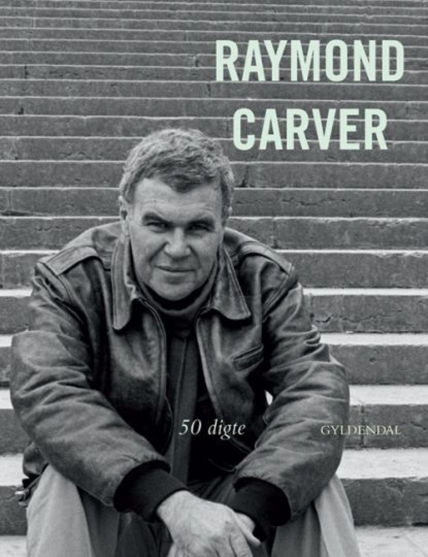 Raymond Carver: 50 digte